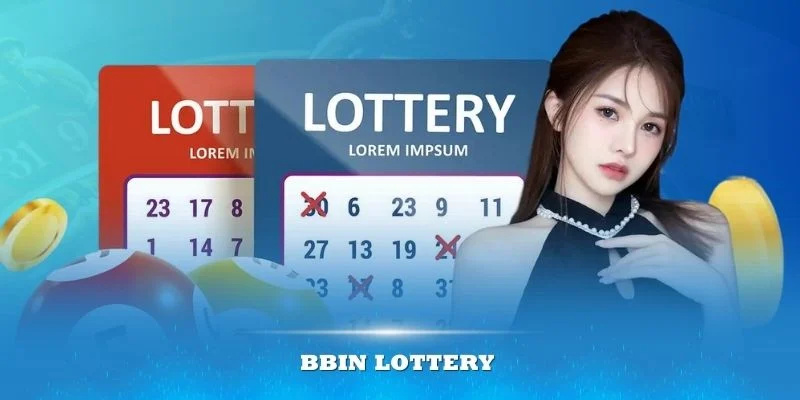 BBIN Lottery cung cấp một hệ thống xổ số phong phú và đa dạng