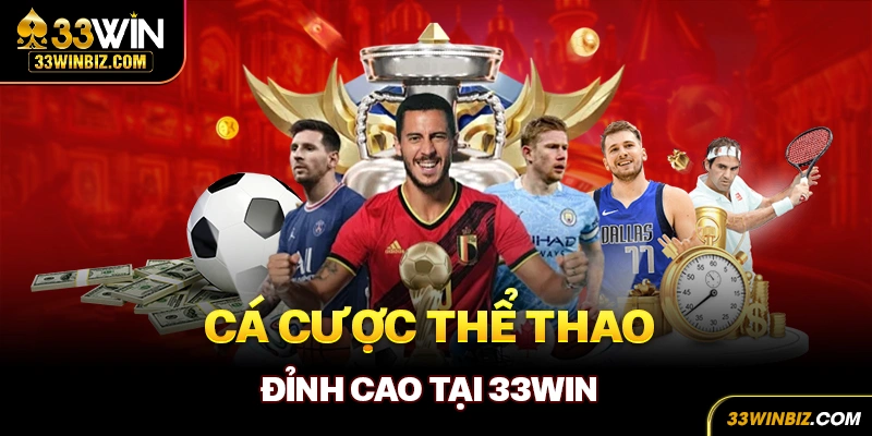 Sảnh cược thể thao 33WIN đỉnh cao