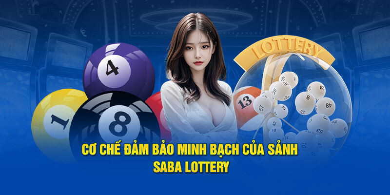 Các ưu điểm nổi bật của sảnh cá cược Saba Lottery hấp dẫn