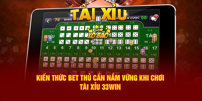 Chiến thuật chơi tài xỉu 33win hiệu quả