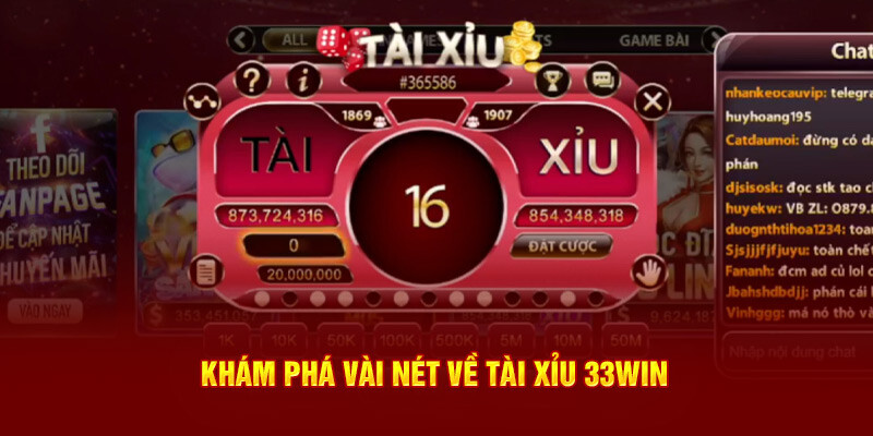 Giới thiệu tổng quan về sảnh cá cược Tài Xỉu 33Win